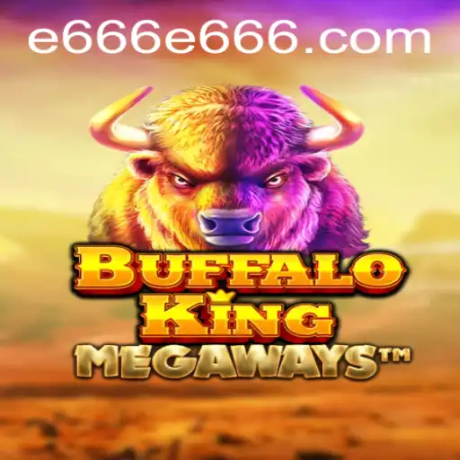 Discovering BuffaloKing: An In-Depth Guide to the Wild World of E666
